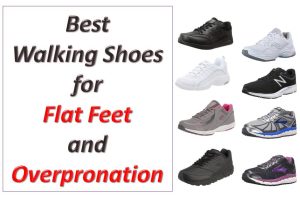8 Best Walking Shoes for Flat Feet and Overpronation