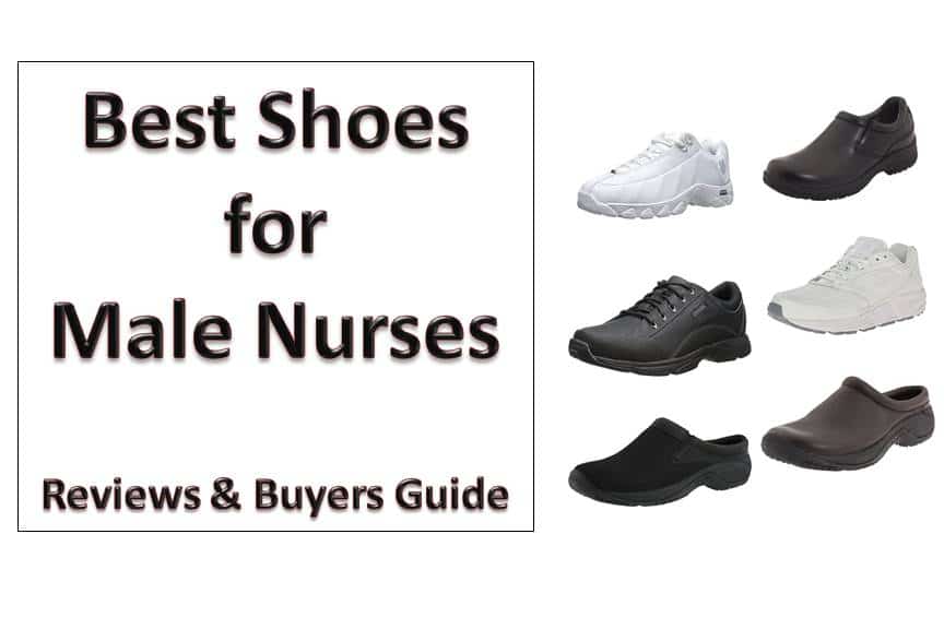 Top 12 Best Shoes For Male Nurses Reviews And Buyers Guide 6918