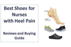 6 Best Shoes for Nurses with Heel Pain – Reviews and Buying Guide