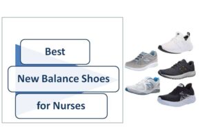 Best NB Shoes for Nurses