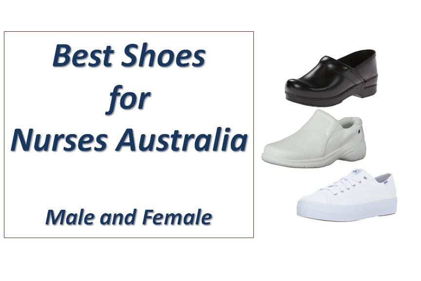 9 Best Shoes for Nurses Australia – Women and Men