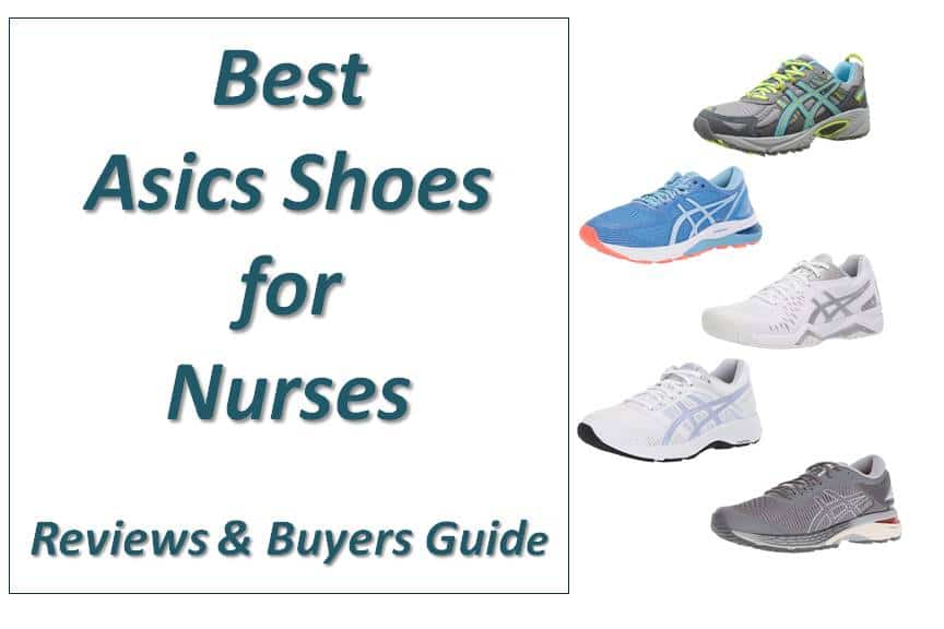 8 Best Asics Shoes for Nurses and Healthcare Workers