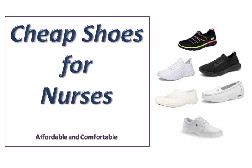 Top 8 Cheap Shoes for Nurses – Affordable and Comfortable