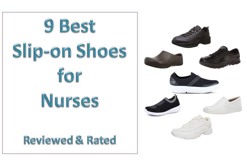 9 Best Slip-On Shoes for Nurses – The Most Comfortable