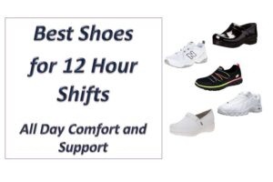 7 Best Shoes for 12 Hour Shifts - All Day Comfort and Support