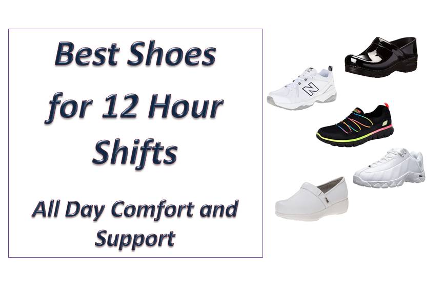 7 Best Shoes for 12 Hour Shifts – All Day Comfort and Support