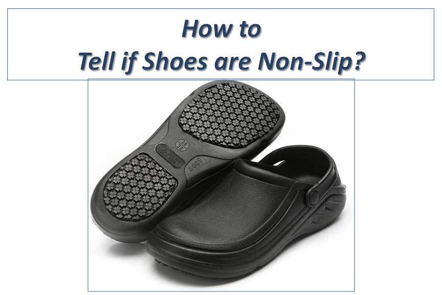How to tell if Shoes are Non-Slip?