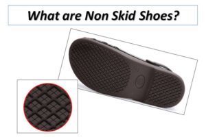 What are Non Skid Shoes