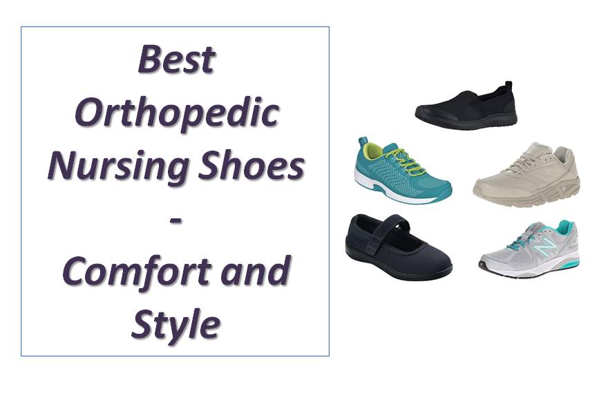 8 Best Orthopedic Nursing Shoes – Comfort and Style