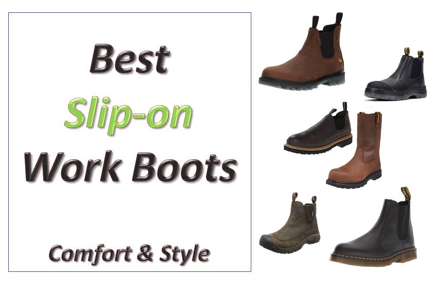 Top 6 Best Slip-on Work Boots – Reviews & Buyers Guide