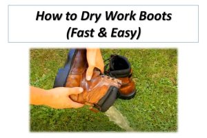 How to Dry Work Boots (Fast & Easy)