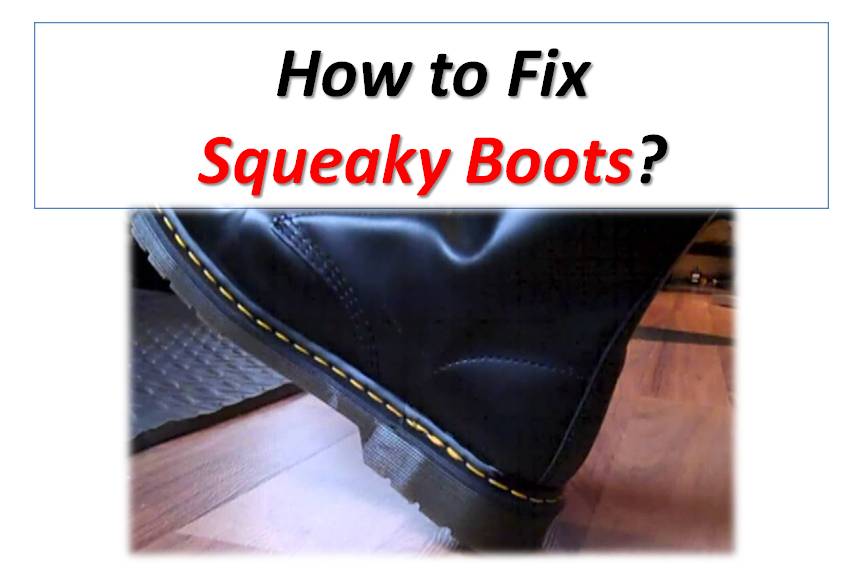 How to Fix Squeaky Boots – Do this Instead!