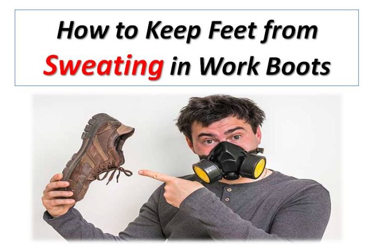 how-to-keep-feet-from-sweating-in-work-boots