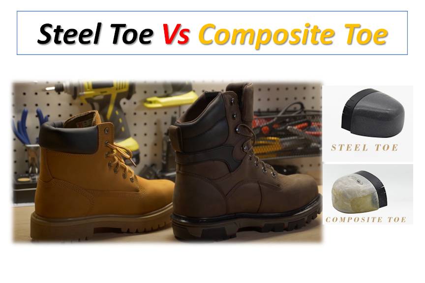 Steel Toe Vs Composite Toe : Everything You Need To Know
