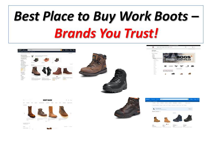 Best Place to Buy Work Boots – Brands You Trust!