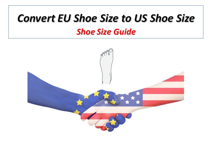 Convert EU Shoe Size to US Shoe Size – Shoe Size Guide