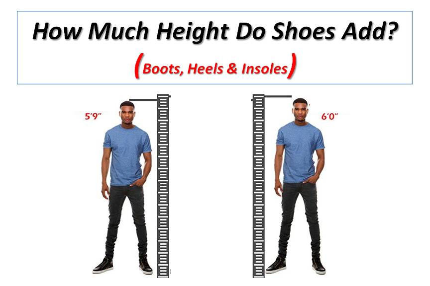How Much Height Do Shoes Add?