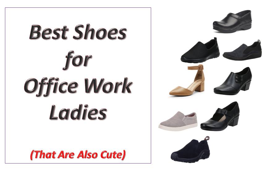 8 Best Shoes for Office Work Ladies (That Are Also Cute)