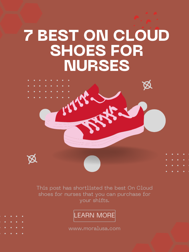 7 Best On Cloud Shoes for Nurses